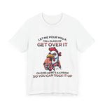 Get Over It" Chicken T-Shirt - XOZAS
