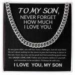 To My Son – Never Forget How Much I Love You. Elegant Cuban Link Necklace Gift in Stainless Steel or 14K Gold | XOZAS