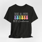 The Treat All Peeps With Kindness shirt, a fun Easter gift for teachers, features colorful bunny silhouettes in blue, purple, green, yellow, orange, and pink with uplifting text. This comfortable unisex tee is an ideal choice for spreading positivity.