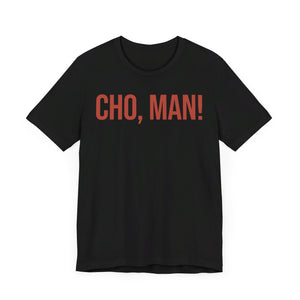 Jamaican Pride "CHO, MAN!" T-Shirt