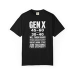 Gen X “Zero Tolerance” Statement Tee – Looks 30 - 40, Thinks for Itself - XOZAS