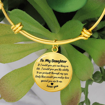 To My Daughter - A Heartfelt Message of Love Circle Bangle Bracelet