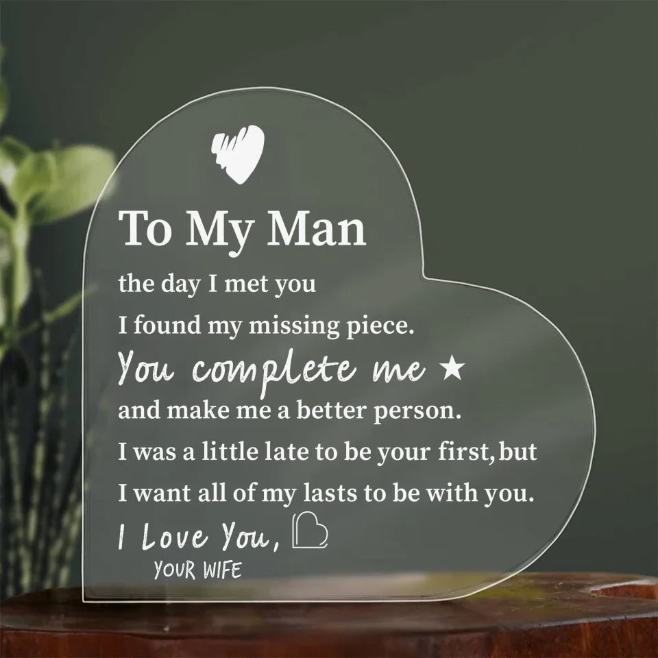 Heart-shaped acrylic plaque with a heartfelt message from a wife to her husband, expressing love and appreciation.