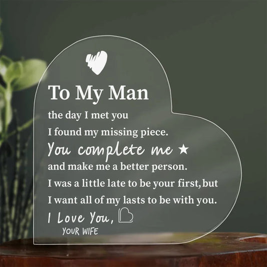 Heart-shaped acrylic plaque with a heartfelt message from a wife to her husband, expressing love and appreciation.