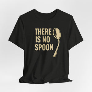 The There Is No Spoon Minimalist Quote Tee is a soft Airlume cotton sci-fi shirt with bold beige lettering and a unique spoon graphic.