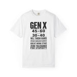 Gen X “Zero Tolerance” Statement Tee – Looks 30 - 40, Thinks for Itself - XOZAS