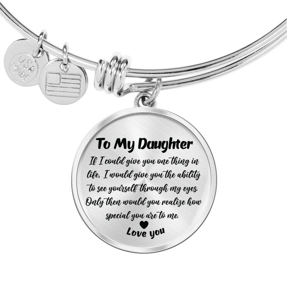 To My Daughter - A Heartfelt Message of Love Circle Bangle Bracelet