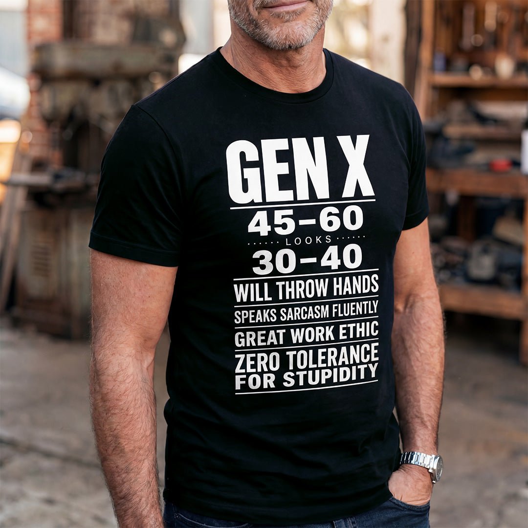 Gen X “Zero Tolerance” Statement Tee – Looks 30 - 40, Thinks for Itself - XOZAS