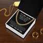 To My Son - Never Forget How Much I Love You - "Elegant Cuban Link Chain Necklace - Perfect Gift in Stainless Steel or 14K Yellow Gold