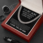 To My Son - Never Forget How Much I Love You - "Elegant Cuban Link Chain Necklace - Perfect Gift in Stainless Steel or 14K Yellow Gold