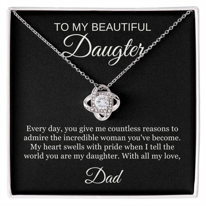 To My Beautiful Daughter | Love Knot Necklace | With all my heart, Dad