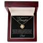 To My Beautiful Daughter | Love Knot Necklace | With all my heart, Dad