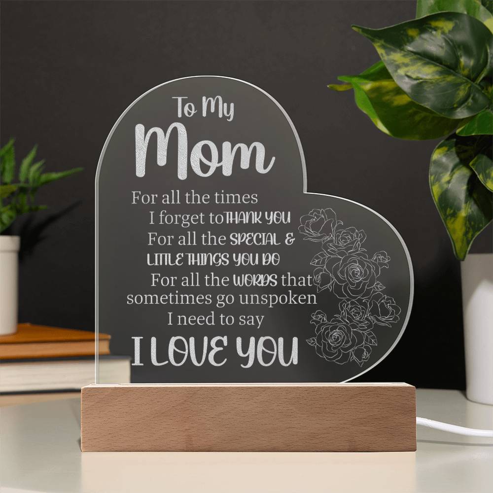 To My Mom - Heartfelt Acrylic Plaque with LED Base | Perfect Mother's Day Gift or Any Occassion