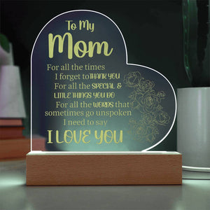 To My Mom - Heartfelt Acrylic Plaque with LED Base | Perfect Mother's Day Gift or Any Occassion