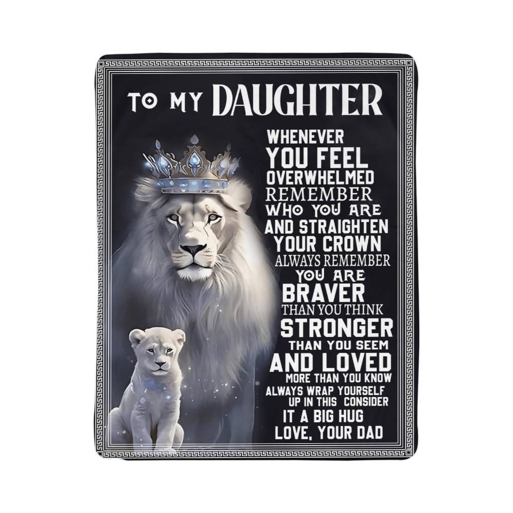 To My Daughter – King Lion Sherpa Fleece Blanket from Dad